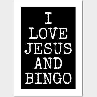 I Love Jesus And Bingo Christian Board Games Gift Posters and Art